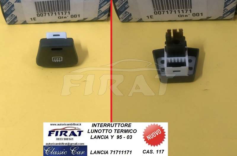 INTERRUTTORE LUNOTTO TERMICO LANCIA Y 95-03 (71711171)